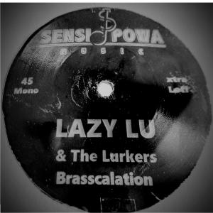 Album Brasscalation from LAZY LU & The Lurkers