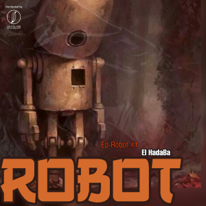 Listen to Robot song with lyrics from El Hadaba