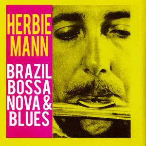 ดาวน์โหลดและฟังเพลง B.N. Blues พร้อมเนื้อเพลงจาก Herbie Mann