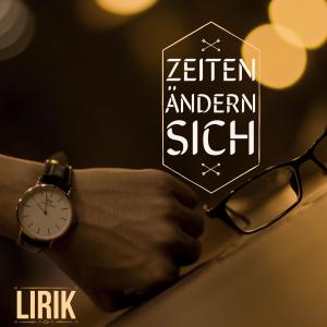 Lirik的專輯Zeiten Ändern Sich