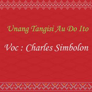 Album Unang Tangisi Au Do Ito oleh Charles Simbolon