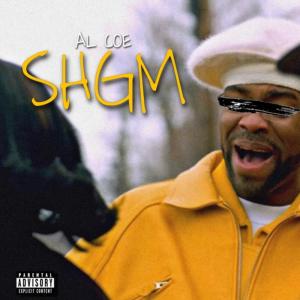 Al Coe的專輯SHGM (Explicit)