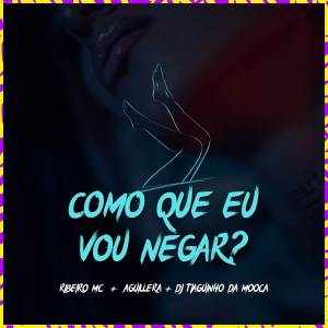 收聽Ribeiro MC的Como Que Eu Vou Negar? (Explicit)歌詞歌曲