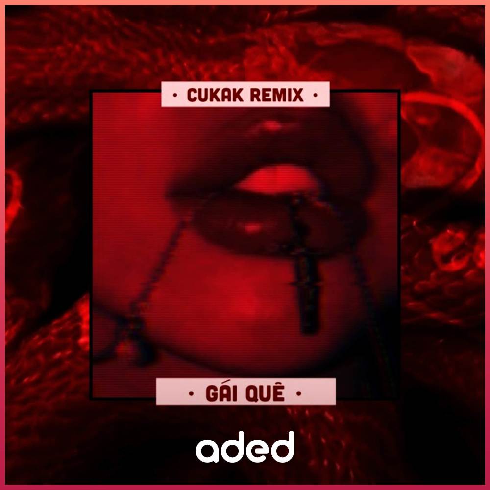 Gái Quê (Cukak Remix)
