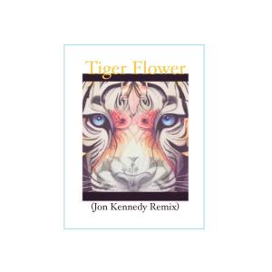 ดาวน์โหลดและฟังเพลง Tiger Flower . (Jon Kennedy Remix) พร้อมเนื้อเพลงจาก Mossybleu