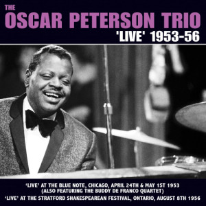 The Oscar Peterson Trio的專輯The Oscar Peterson Trio 'Live' 1953-56