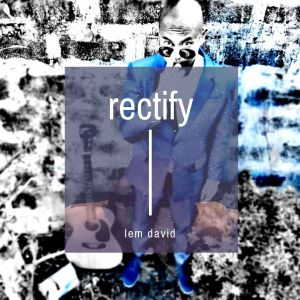 Album RECTIFY from Lem David