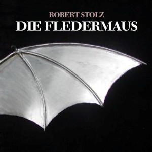 Album Strauss: Die Fledermaus, Op. 362 oleh Robert Stolz