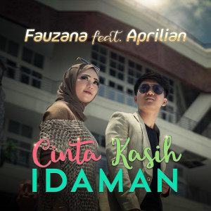 ดาวน์โหลดและฟังเพลง Cinta Kasih Idaman พร้อมเนื้อเพลงจาก Fauzana
