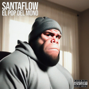 Album El Pop del Mono (Explicit) from Santaflow