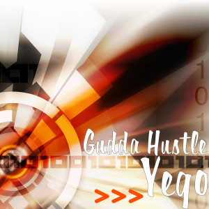 Listen to Yego (Explicit) song with lyrics from Gudda Hustle