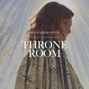 收聽Kim Walker-Smith的Throne Room歌詞歌曲