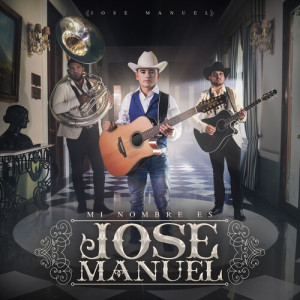Album Mi Nombre es Jose Manuel from Jose Manuel
