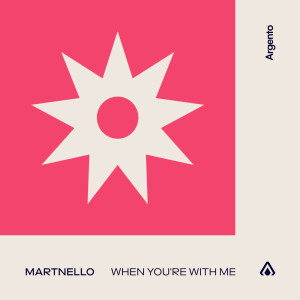 Martnello的專輯When You're With Me