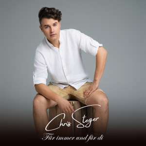 ดาวน์โหลดและฟังเพลง Für immer und für di พร้อมเนื้อเพลงจาก Chris Steger