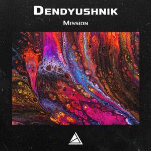 Listen to Mission song with lyrics from Dendyushnik