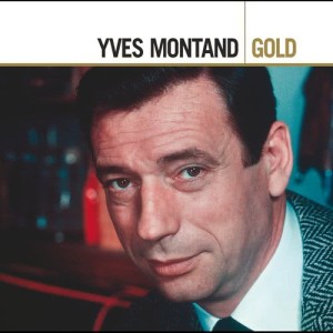 Yves Montand的專輯Yves Montand Gold
