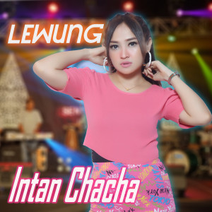 Intan Chaca的专辑Lewung