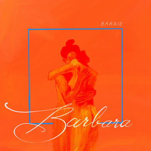 Barrie的專輯Barbara (Explicit)