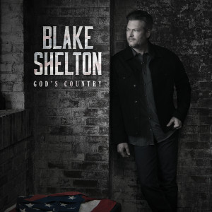 收聽Blake Shelton的God's Country歌詞歌曲