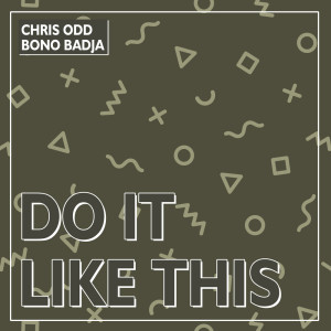 Album Do it like this from Chris Odd