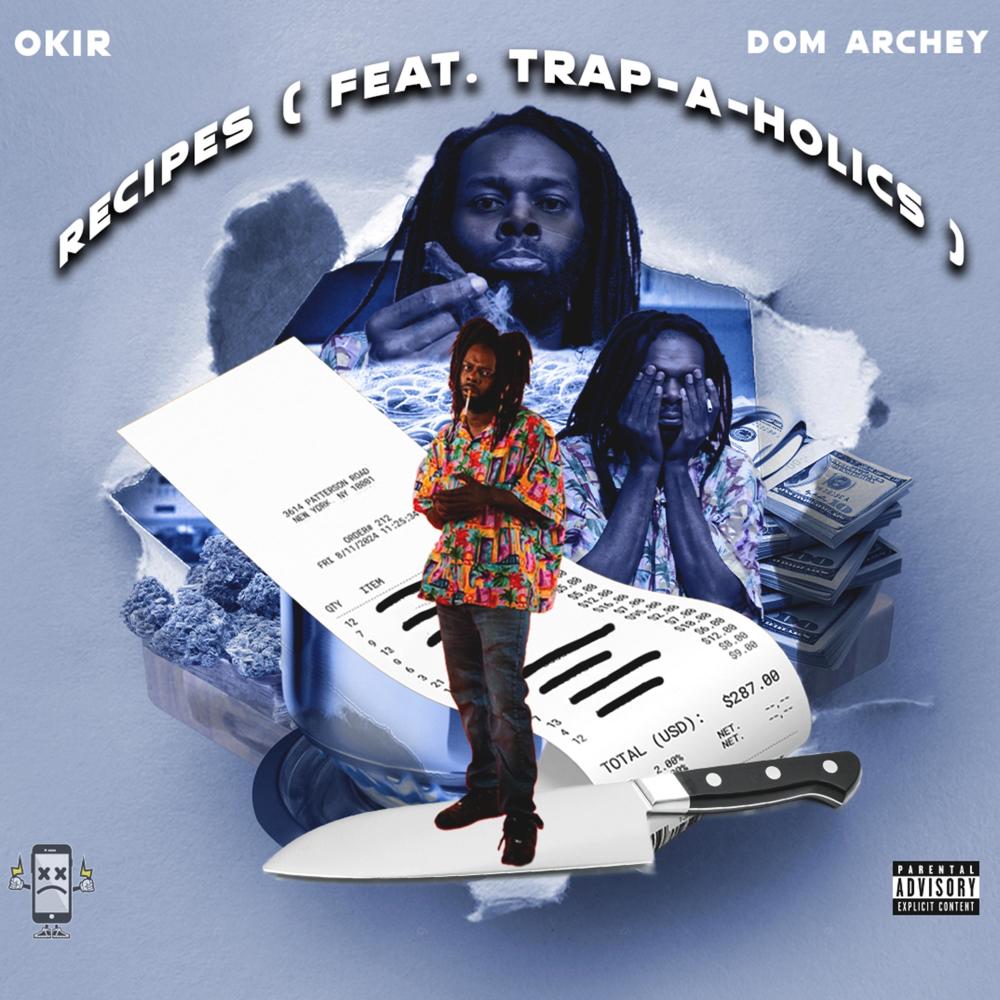 Recipes (feat. Trap-A-Holics) (Explicit)