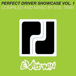 的專輯Perfect Driver Showcase, Vol. 1 (Compiled & Mixed by Evil Twin)