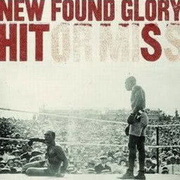 收聽New Found Glory的Hit Or Miss歌詞歌曲