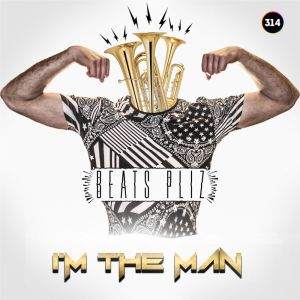 Dengarkan I'm the Man lagu dari Beats Pliz dengan lirik