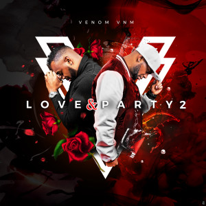 Venom Vnm的專輯Love & Party, Vol. 2