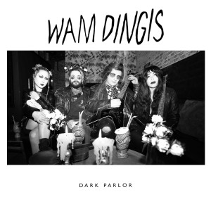 WAM DINGIS的專輯Dark Parlor