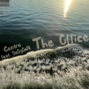 ดาวน์โหลดและฟังเพลง The Office (Explicit) พร้อมเนื้อเพลงจาก Centra