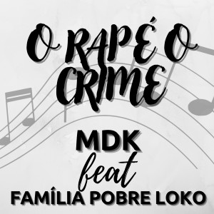 MDK的專輯O Rap É o Crime (Explicit)