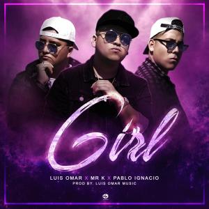 Album Girl (feat. Pablo Ignacio & Mr K) from Luis Omar