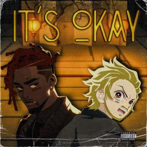 อัลบัม Its Okay (feat. Mikey Polo) [Explicit] ศิลปิน Mikey Polo