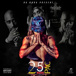 Album 25 Idade do 2pac (Explicit) from Free