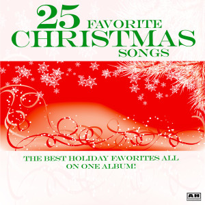 Album 25 Favorite Christmas Songs oleh 25 Favorite Christmas Songs