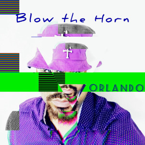 Album Blow the Horn from Orlando