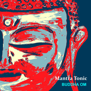 Dengarkan Om Mani Padme Hum lagu dari Mantra Tonic dengan lirik