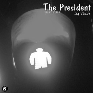 Album 24 Tech (K21 Extended) oleh The President