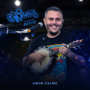 Listen to Amor Calmo (Ao Vivo na Batuq Casa de Samba) song with lyrics from João Martins