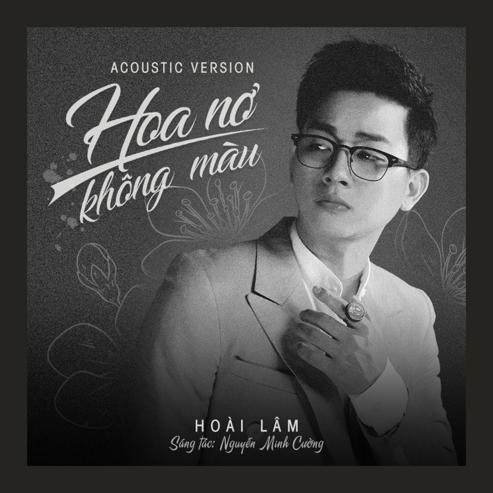 Hoa Nở Không Màu (Acoustic Version)