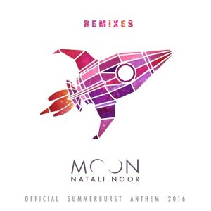 ดาวน์โหลดและฟังเพลง Moon (Sharks Remix) พร้อมเนื้อเพลงจาก Natali Noor
