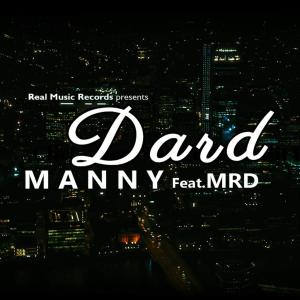 收聽Manny的Dard (feat. MRD)歌詞歌曲
