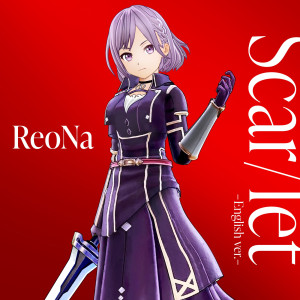 收聽神崎エルザ starring ReoNa的Scar/let (English version) (English ver.)歌詞歌曲