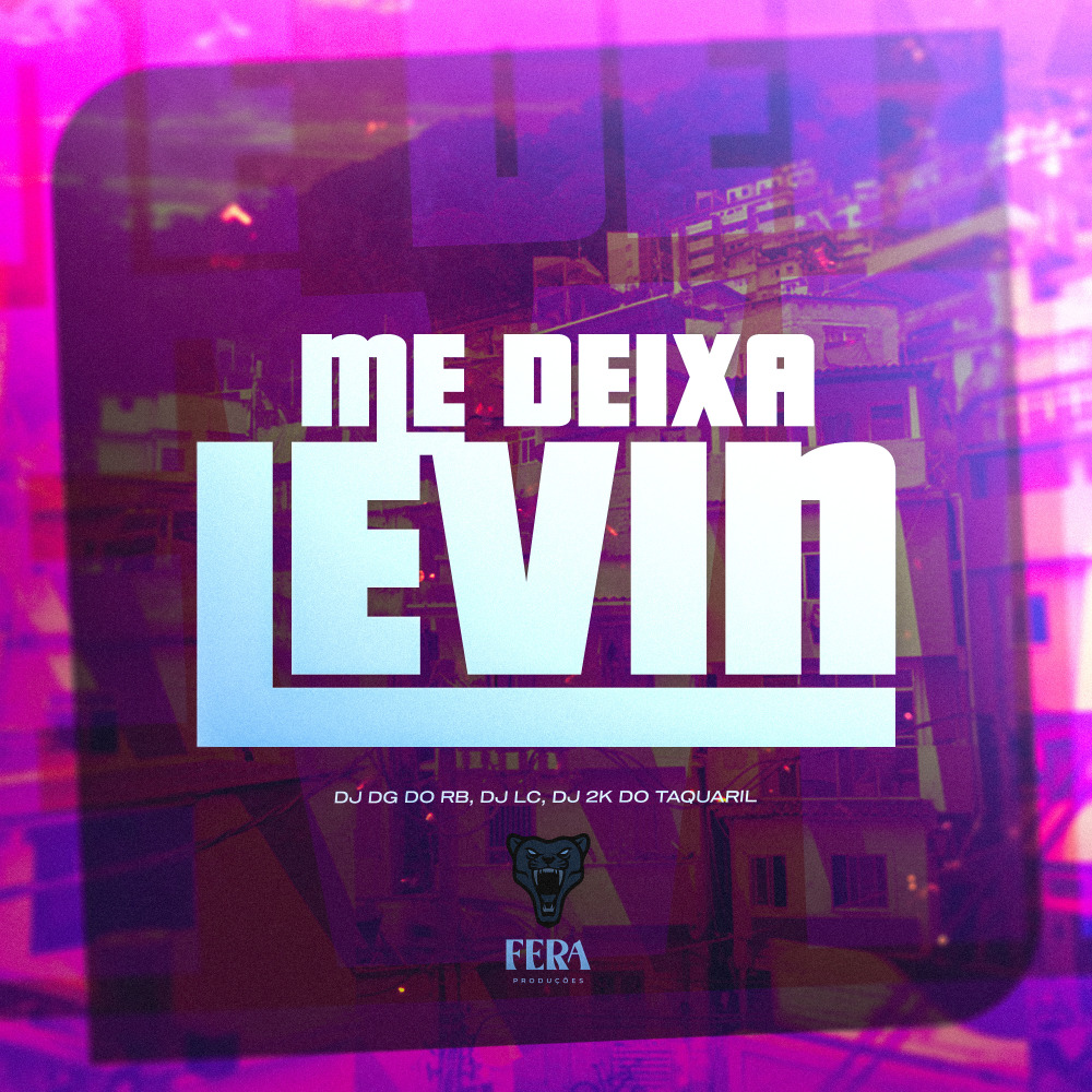 Me Deixa Levin