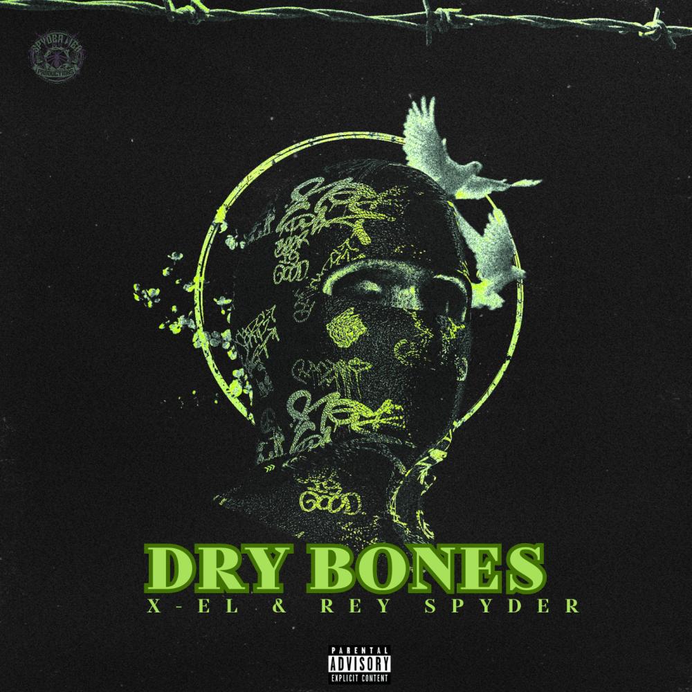Dry Bones (feat. Rey Spyder) (Explicit)