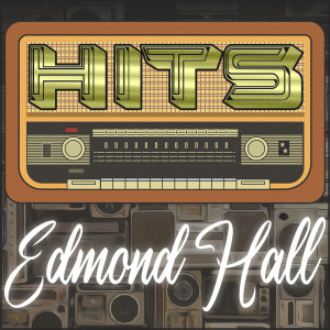อัลบัม Hits of Edmond Hall ศิลปิน Edmond Hall