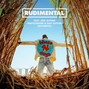 收聽Rudimental的These Days (feat. Jess Glynne, Macklemore & Dan Caplen) (Acoustic)歌詞歌曲