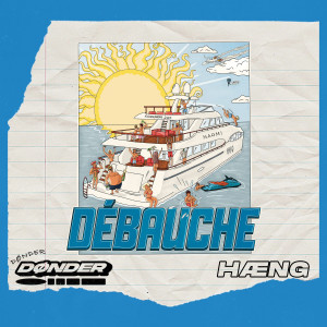 收聽DØNDER的Débauche 2025 (Explicit)歌詞歌曲
